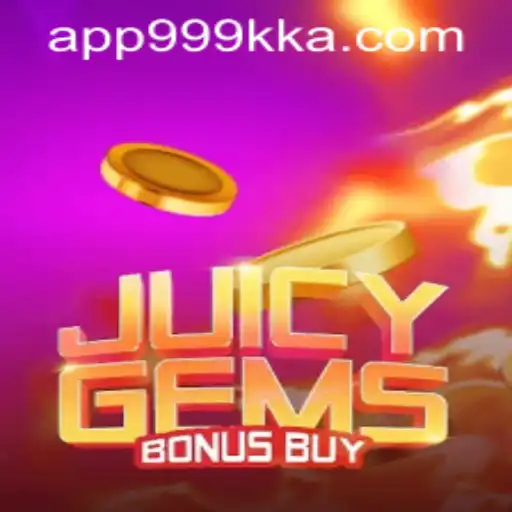 Unlocking the Excitement of JuicyGemsBonusBuy and 999kka PH Login