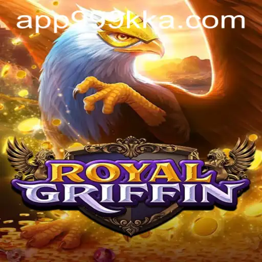 RoyalGriffin: A Majestic New Era in Gaming with 999kka PH Login