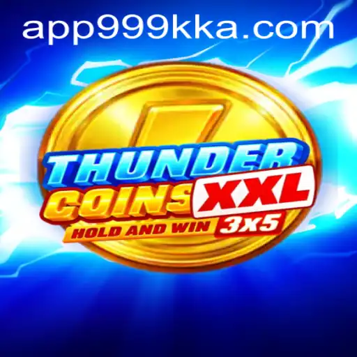 Exploring the World of ThunderCoinsXxl: A New Digital Gaming Experience